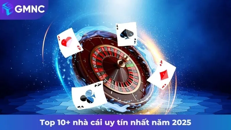 Top 9 nhà cái uy tín nhất năm 2025